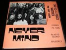 Never Mind Belgium Heavy psych prog punk 45 PS 70s LSTN