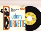 JOHNNY BURNETTE EP 45 TOURS REFERENCE : RE10102