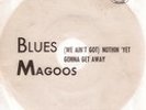 BLUES MAGOOS. Nothin' Yet. Spanish Promo (7)