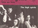 THE HIGH SPIRITS - SHE´S GONE + GIVE ME LOVE | CCA BEAT