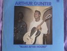 ARTHUR GUNTER BLUES LP BLUES AFTER HOURS VGC