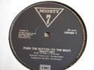 MIGHTY 7 'PUSH THE BUTTON TO THE BEAT/CALL ME' 12