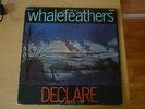 LP-WHALEFEATHERS-DECLARE-1970 STEREO USA PRESS. RAR
