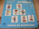 LP  ANSAMBEL BRATOV AVSENIK  GREMO NA OLIMPIADO