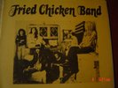 FRIED CHICKEN BAND     THE FIRST TIME WE EVER.....