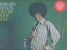 BARBARA MASON - GIVE ME YOUR LOVE - SOUL LP (NO PHOTO)