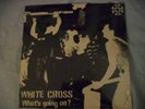 WHITE CROSS- What's Going On LP SEALED KBD HC COC DRI