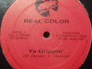 RANDOM RAP* Real Color - Ya Drippin'/The Original 1990