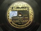 BEN BERNIE ORCH 'CANNON BALL RAG' 1928 BRUNSWICK