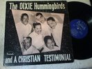 LP Dixie Hummingbirds  A Christian Testimonial  PEACOCK