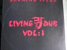 dub reggae lp  LIVING DUB VOL 1 burning spear  ??