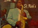 Charlie Parker – Bird at St. Nick’s – Jazz Workshop 500