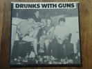 '85 punk kbd  DRUNKS WITH GUNS ep  m-  45 PS