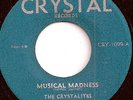 THE CRYSTALITES / MUSICAL MADNESS / LISTEN