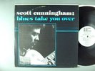 Scott Cunningham  Blues Take You Over