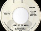 rare Soul Funk 45 GLORIA WALKER papa's got the wagon