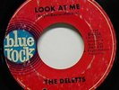 45 rpm NORTHERN SOUL THE DELETTS BLUE ROCK 4034