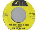 DEE EDWARDS - WHY CAN'T THERE BE LOVE -  NORTHERN SOUL