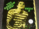 GEZA X - You Goddamn Kids '81 LA KBD PuNK SEALED GERMS