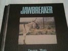 Jawbreaker  12' 