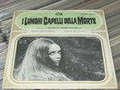 CARLO RUSTICHELLI 45 giri I LUNGHI CAPELLI DELLA MORTE
