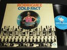 RODRIGUEZ COLD FACT ORIGINAL BLUE GOOSE LP 70's ROCK