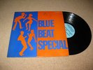 BLUE BEAT SPECIAL - RARE SKA ORIGINAL LP
