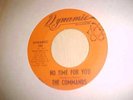 THE COMMANDS, NO TIME FOR YOU, DYNAMIC LABEL, HEAR