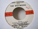 THE BOSTWEEDS faster pusseycat kill RUSS MEYER 45   525
