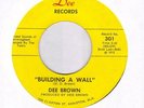 Dee Brown Building a Wall on Dee Soul Funk 45 Hear
