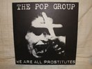 The Pop Group - We Are All Prostitutes LP