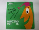 ADRIANO CELENTANO/GIULIO LIBANO-IMPAZZIVO PER TE-EP 45