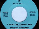 rare Northern Soul 45 MARION STEWART i must be losing