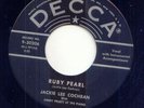 JACKIE LEE COCHRAN -RUBY PEARL -ROCKABILLY 45-U.S.DECCA