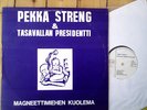 Pekka Streng & Tasavallan Presidentti /Magneettimiehen