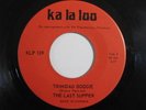 LAST SUPPER Trinidad Boogie island funk breaks 45 HEAR