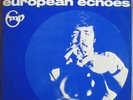 MANFRED SCHOOF European Echoes 1st Ed. LP FMP BROTZMANN