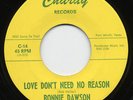 Rare Teen 45- Ronnie Dawson- Love Don't Need No Reason