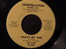 Dee Clark 45 CONSTELLATION That's My Girl NORTHERN SOUL