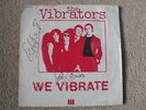 The Vibrators - We Vibrate SIGNED Single