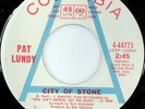 rare Soul 45 PAT LUNDY city of stone COLUMBIA Hear