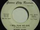 ROBERT WARD I WILL FEAR NO rare NORTHERN SOUL Hear it