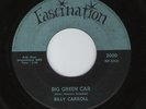 Billy Carroll Big Green Car Fascination Rockabilly