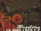 BROILERS - La Vida Loca - RARE ERSTPRESSUNGS LP - E.P.-