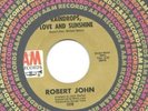 Northern Soul 45- Robert John- Raindrops Love Sunshine