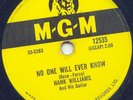 HANK WILLIAMS -NO ONE WILL EVER KNOW -RARE 78 -LATE 50s