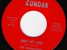 THE BARRACUDAS Baby Get Lost ZUNDAK Frantic Garage Rock