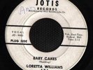 NORTHERN SOUL 45 LORETTA WILLIAMS BABY CAKES JOTIS HEAR