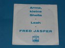 7-Single-Schlager-FRED JASPER-Arme,kleine Sheila-Rar 