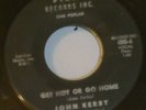 JOHN KERBY GET HOT OR GO HOME 45 MEMPHIS ROCKABILLY